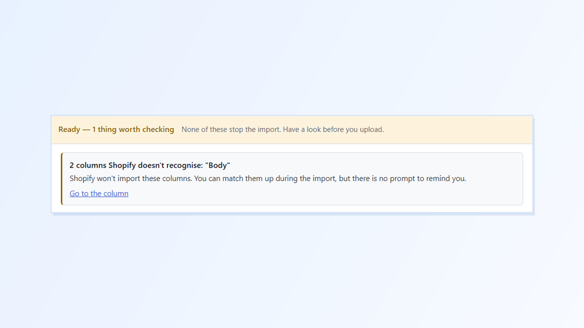 Shopify CSV Import Asks You to “Choose Column Headings”? Fix Your Column Names and Catch Them First With Speedy CSV